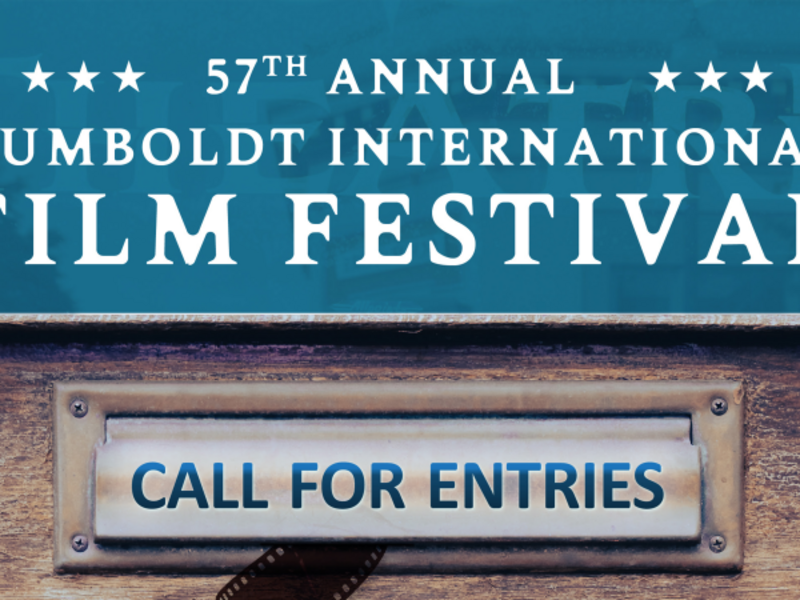 Humboldt Int'l Film Fest Call for Entries